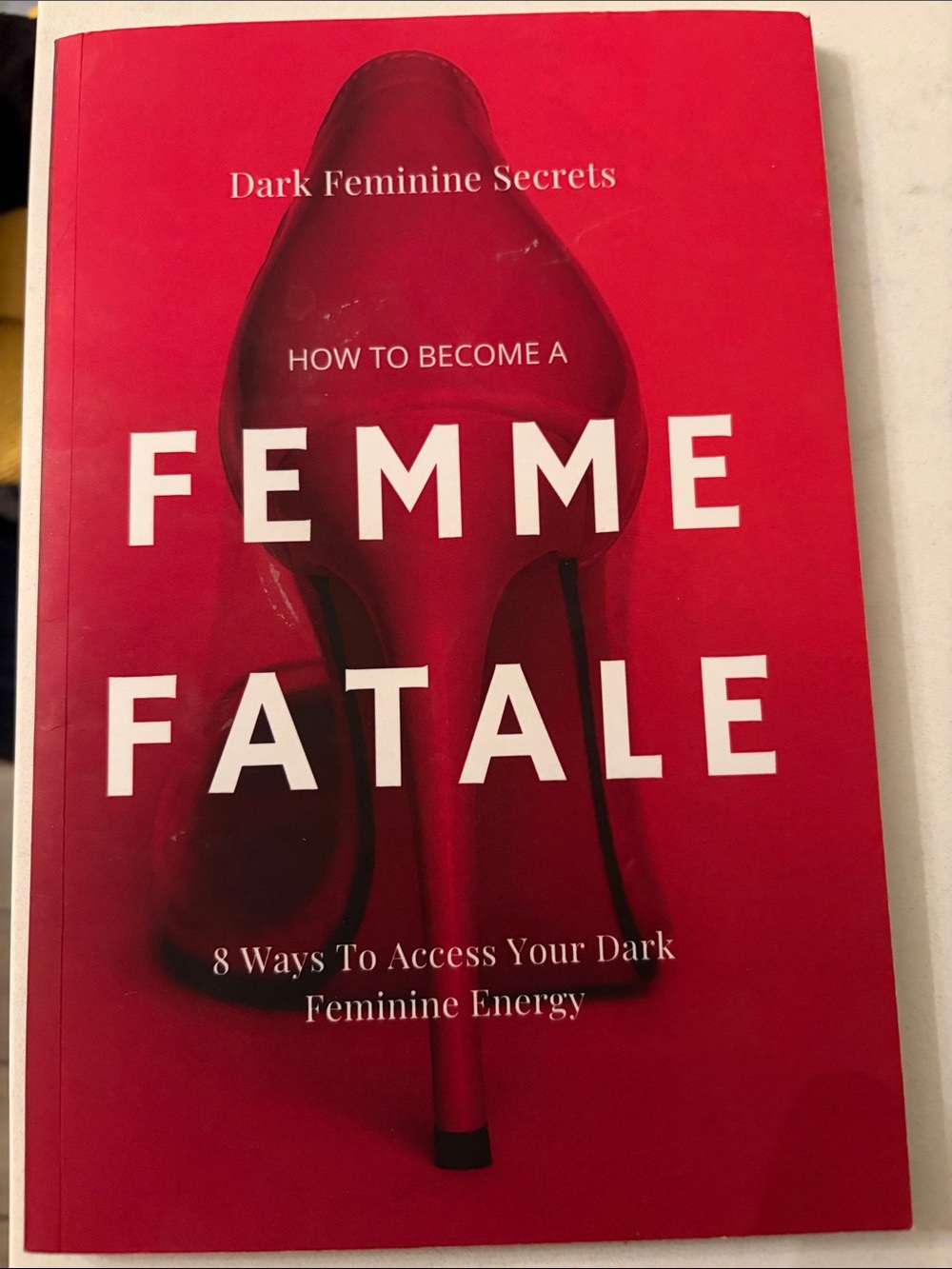How to Become a Femme Fatale - book